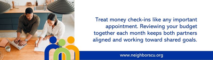Treat money check-ins like any important appointment. Reviewing your budget together each month keeps both partners aligned and working toward shared goals.